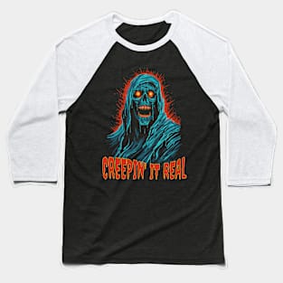 Creepin' It Real Baseball T-Shirt